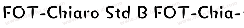 FOT-Chiaro Std B FOT-Chia字体转换